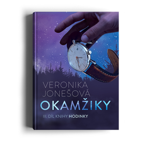 Obálka knihy Okamžiky - III. díl bestsellerové trilogie